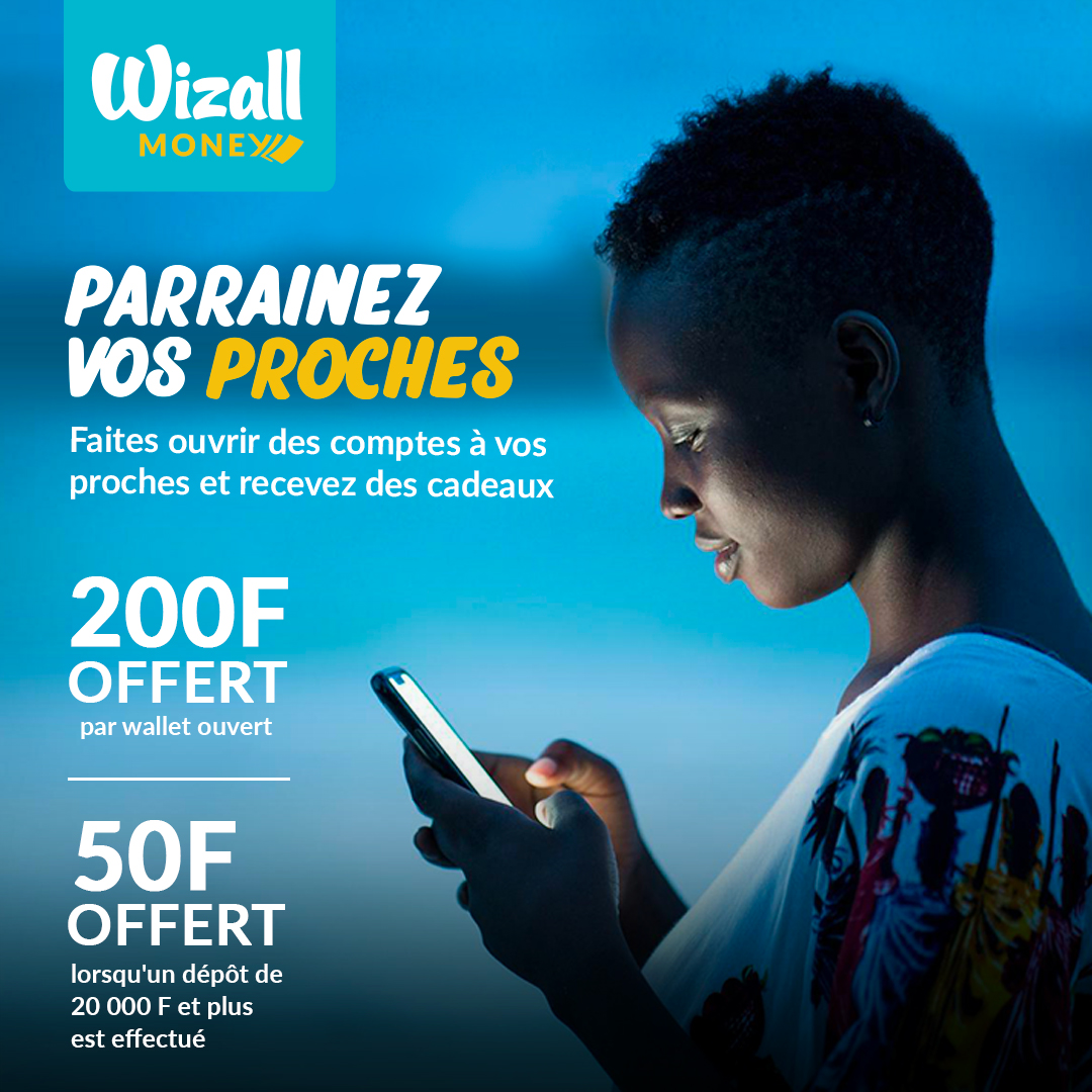 🚨 LOU BESS
📢 Faites télécharger l'application Wizall Money à vos amis et proches et gagner 200F par téléchargement et bien plus encore..😁