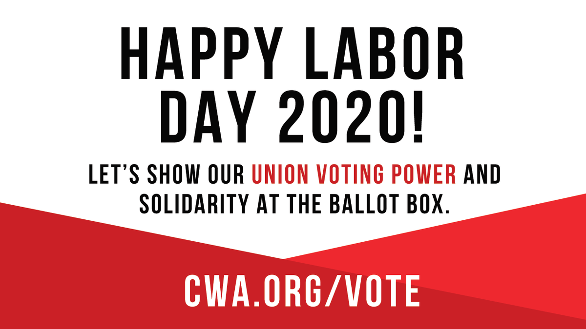 CWAUnion's tweet photo. Happy Labor Day! Make sure you're prepared to show your union power and solidarity at the ballot box this year.  #CWAVotes 

✊ Make a plan to vote: https://t.co/7llmV3qD3w https://t.co/5lokGDCGMX