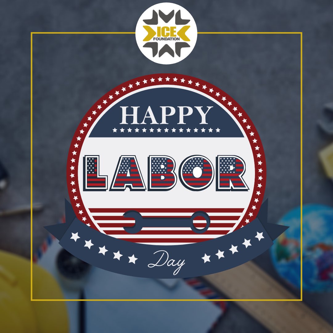 FoundationICE's tweet photo. The ICE foundation wishes you a safe, restful, and happy #LaborDay! https://t.co/Zab3bAz1uY