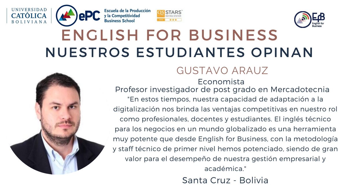 ePC_UCB's tweet photo. Gustavo Arauz comenta su experiencia desde Santa Cruz de la Sierra.
#EnglishForBusiness apuesta por el desarrollo de Bolivia y ahora llega a todas las ciudades.
Inicio de bimestre: 19 de octubre
Más información:
Adriana Ayoroa
Cel: 70550441
aayoroa@epc-ucb.edu.bo
#ePCBilingue https://t.co/lmp4D7hXrl