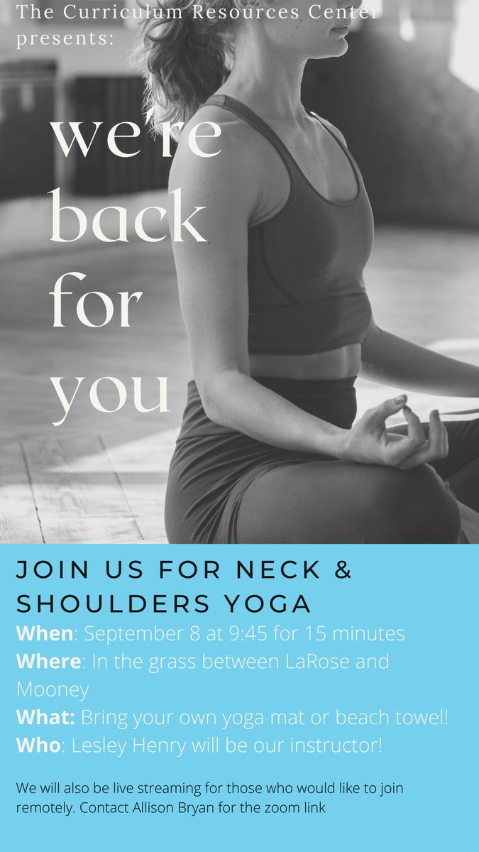 CRCElon's tweet photo. Join us on the lawn between Mooney &amp; LaRose for 15 mins of neck &amp; shoulders yoga w/ @lesleyhen on Tues. Sept. 8 at 9:45 am. If you'd like to join by Zoom, check your email or ask @AllisonBryan225. #SelfCare #ElonEd https://t.co/ElHvpOcx2K