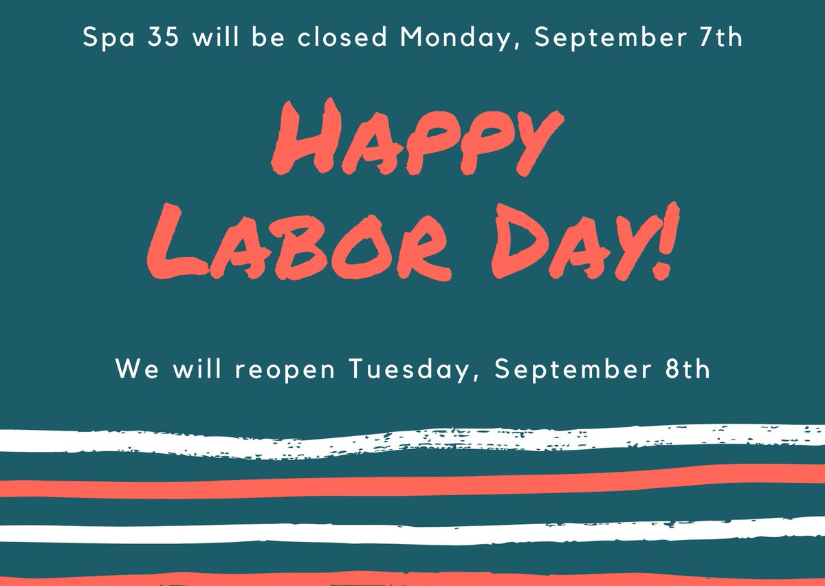 spa35Boise's tweet photo. We are closed today for Labor Day! #spa35 https://t.co/LJyk3G9jTS