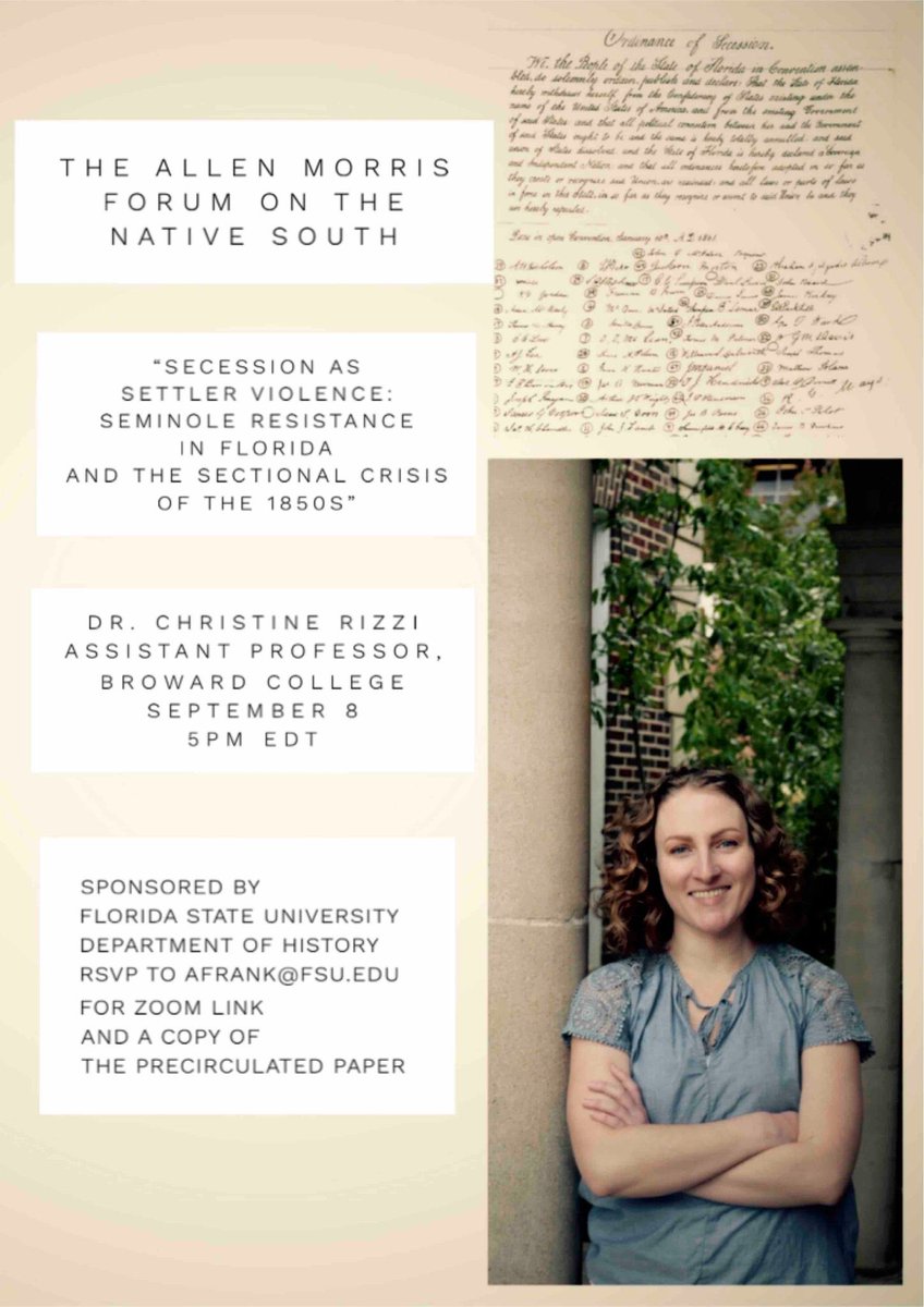 NASouthForum's tweet photo. Don’t forget the Morris Forum on the #NativeSouth. Sept. 8. 5pm EDT. @ChristineARizzi will be discussing “Secession as Settler Violence: Seminole Resistance in Florida & the Sectional Crisis of the 1850s.” RSVP to @afrankhistory for copy of paper & Zoom Info. @History_FSU https://t.co/EzTPZJEevN