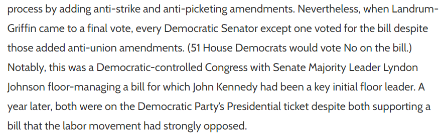 In the 1950s, Arkansas Democratic Senator John McClellan led hearings attacking labor - with Bobby Kennedy as his chief counsel - which led to anti-union Landrum-Griffin bill of 1959, supported by overwhelming number of Democrats, which further gutted union rights. /4