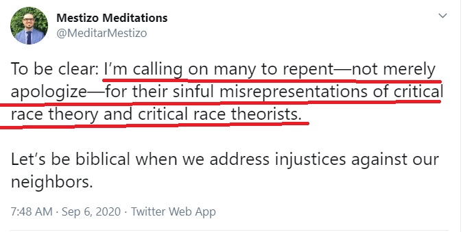 19/Finally, Mr. Cartagena says Critical Race Theory Defends liberalism, and offers up as proof a paper filled with Postmodernism and Critical Theory. He then demands Christians apologize for misrepresenting Critical Race Theory.The arrogance is staggering