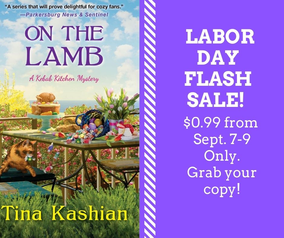 It's a Labor Day Flash Sale! One of the books in my Kebab Kitchen mystery series, "On the Lamb", is only $0.99 until Wednesday. 

Amazon: amzn.to/2PP9nEd
Barnes &amp; Noble: bit.ly/32xK10y
Google Books: bit.ly/33Gbkao
iBooks: apple.co/2palpgI