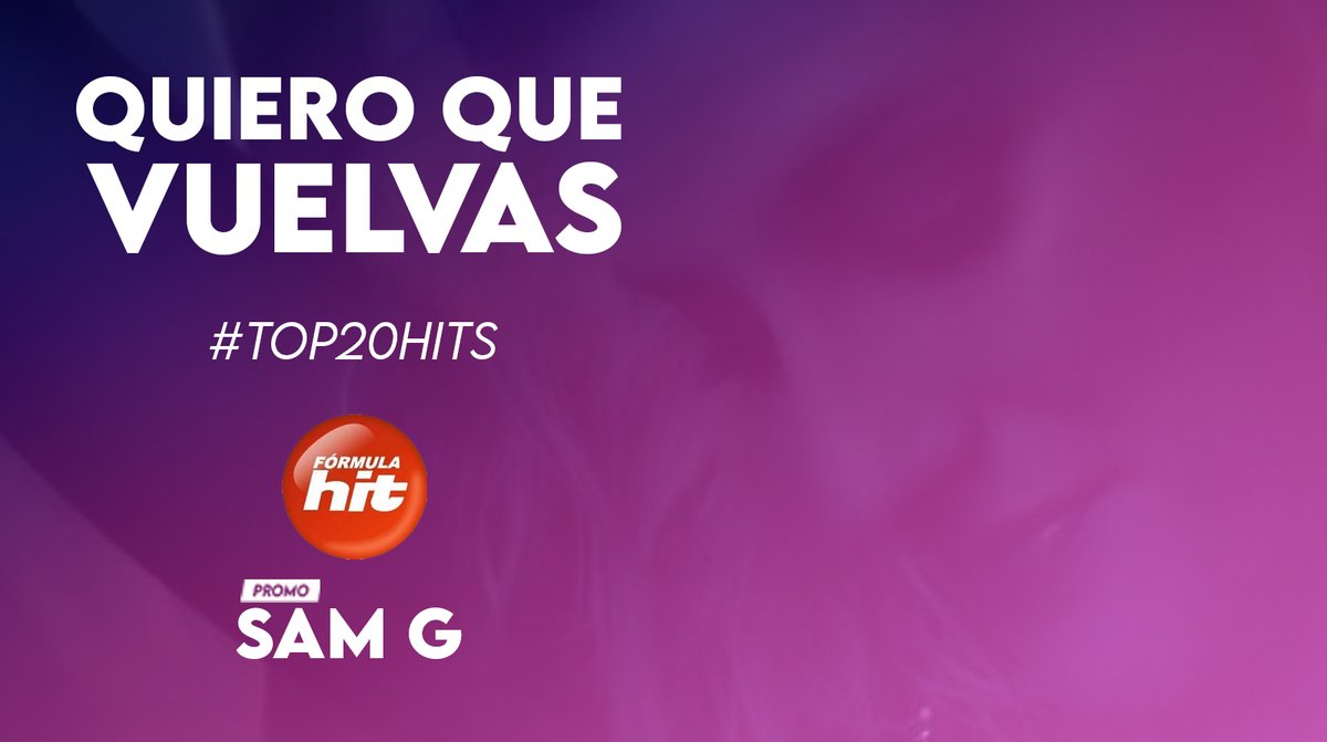 SamGPromo's tweet photo. "Quiero Que Vuelvas" ya es candidata a ingresar al #Top20Hits, abrimos hilo respondiendo a este tuit con:

"#MiVoto20 es para #QuieroQueVuelvas de @_samanthagg en @FormulaHitsFM"

▶️¡Sigue a @FormulaHitsFM para contabilizar el voto! https://t.co/dijzlsNi8J