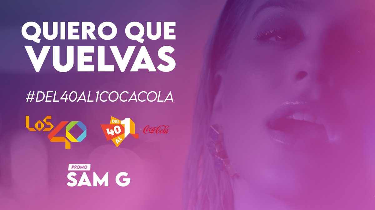 SamGPromo's tweet photo. 📊 |¿Intentamos que QQV sea candidata en 𝗗𝗘𝗟 𝟰𝟬 𝗔𝗟 𝟭 𝗖𝗢𝗖𝗔 𝗖𝗢𝗟𝗔? Responde con:

“Propongo como candidata para que ingrese en la lista #Del40al1Cocacola @Del40al1_es a "QUIERO QUE VUELVAS" de @_samanthagg  @TonyAguilarOfi @Los40 #MiVoto40Samantha #QuieroQueVuelvas" https://t.co/bMNOHqk46s