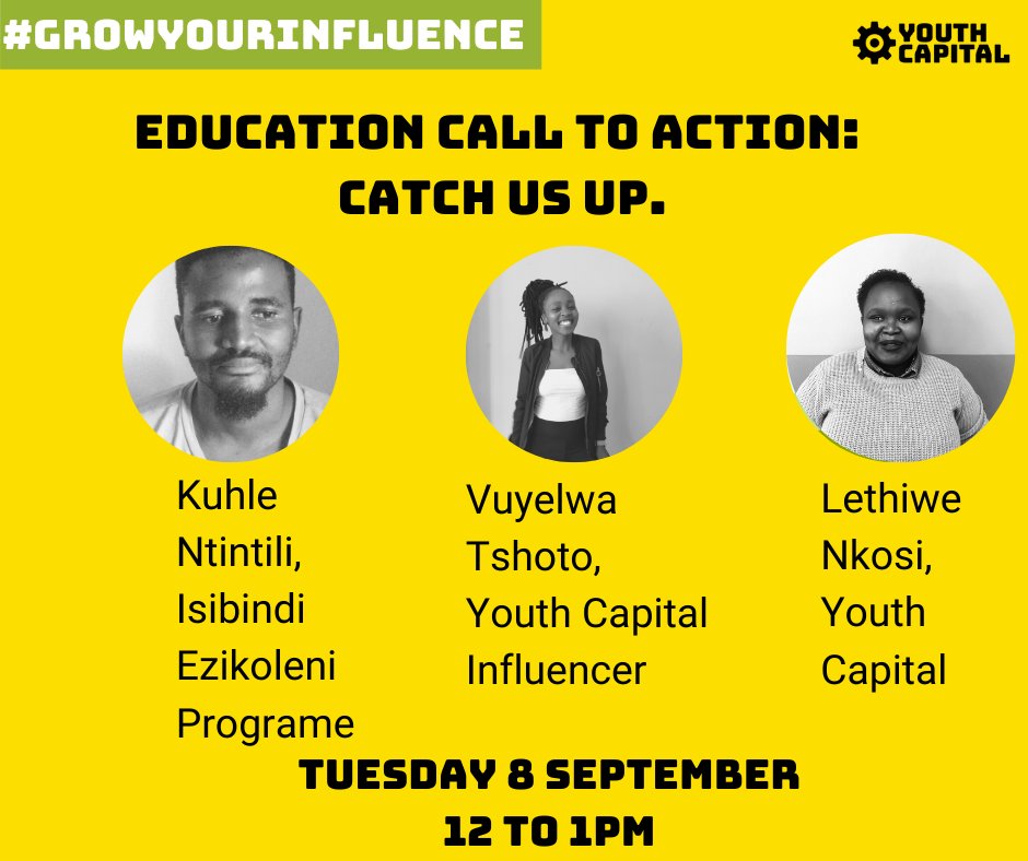 YouthCapitalSA's tweet photo. Join us tomorrow at 12pm as we speak to Youth Capital Influencer Vuyelwa Tshoto and Kuhle Ntintili about the call to action #CatchUsUp and the overall support young people who have been progressed or dropped out of school/college/ university need. https://t.co/i6H7CeguHa