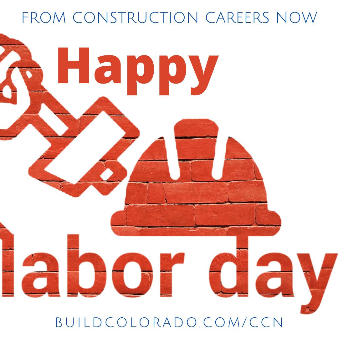 ConstCareersNow's tweet photo. #HappyLaborDay from all of us at Construction Careers Now. Special thanks to all of the #construction workers who have labored hard these past few months & have helped #BuildColorado We need you now more than ever https://t.co/32gvBQXcQ2 https://t.co/ECSxhyXUW4
