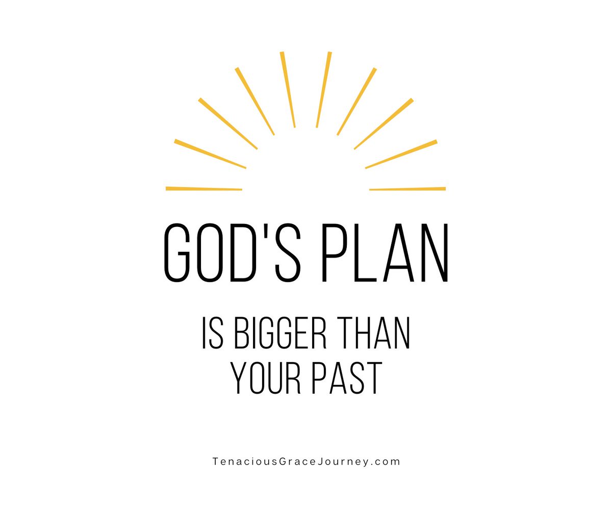 God is bigger than your past. He is greater than your circumstances. He is stronger than your deepest weaknesses.

God is good and His goodness pours over into His purpose for our lives. No mistake will prevail! No situation can’t be overcome!

#TenaciousGrace #GodsPlan #overcome