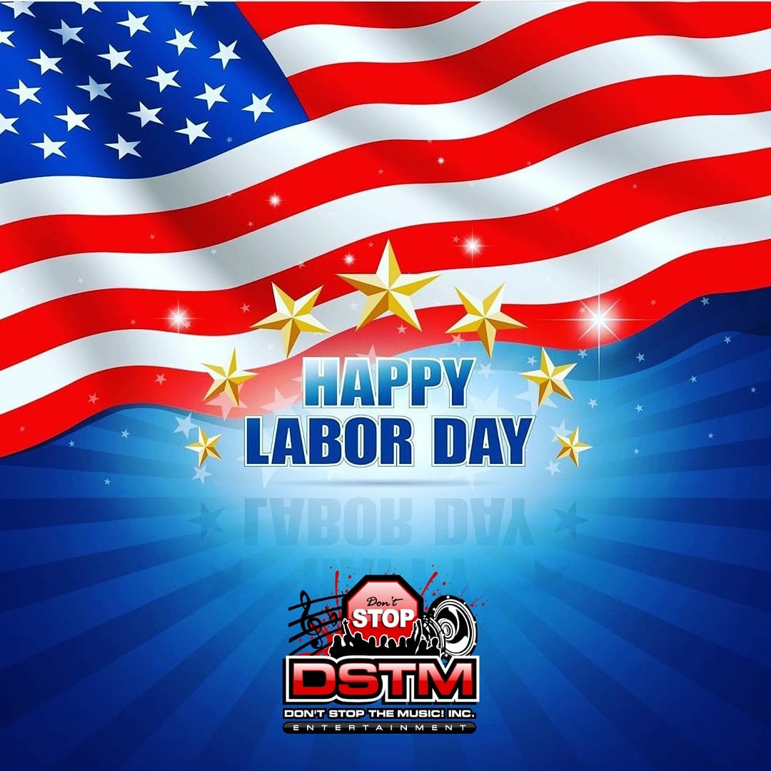 DSTMDJ's tweet photo. Wishing everyone a very Happy Labor Day !!! It has been one hectic year for all of us but we're keeping a positive outlook for the future !!! 2021 can't come soon enough ... We're always working for you here at DSTM Entertainment !!! We love our clients !!! https://t.co/mtdSPL8hph