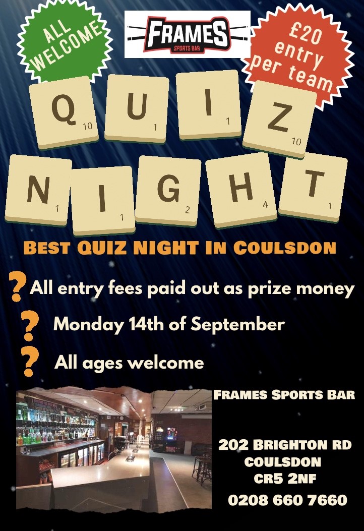 💥🔥We are having quiz night on Monday the 14th of September at 8pm. 🌟
It is £20 per team (max of 4 players ). All entry fees paid out as prize money and each team will receive large portion of chips for break time . #framessportsbar #quiz #quiznight #QuizTime #coulsdon #fun