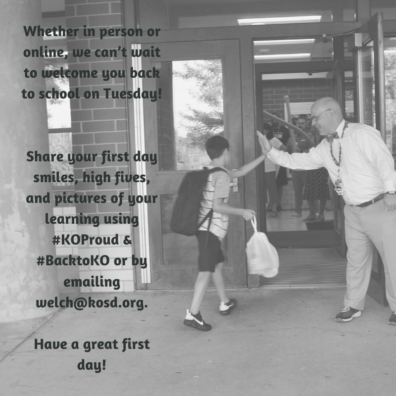 Whether in person or online, we can’t wait to start the 2020-2021 school year with you tomorrow! 💛🦅🖤 

Share your first day smiles, high fives, and learning photos using #BacktoKO and #KOProud or by emailing welch@kosd.org. 📸