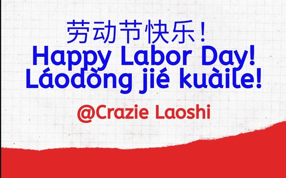 CSlangs's tweet image. Happy Labor Day 🎉! Do you know that in China the Labor Day is on May 1st and Chinese usually enjoy a 3-days holiday to have a break from work and study. If they have 5-days break, that means the coming weekend they have to work to make the days up.