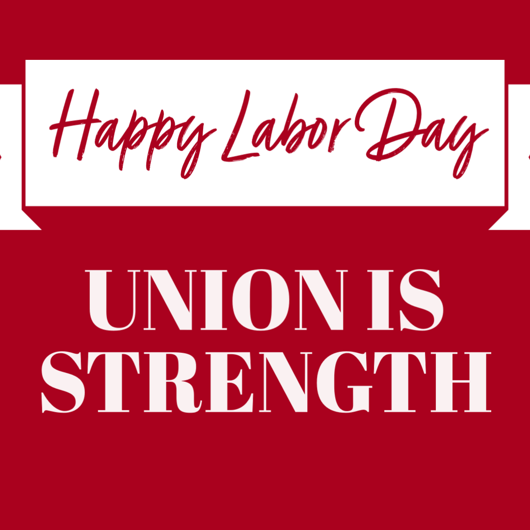 Happy Labor day #UnionStrong #Unions #whyyouhaveweekends #Teachers #PCTA