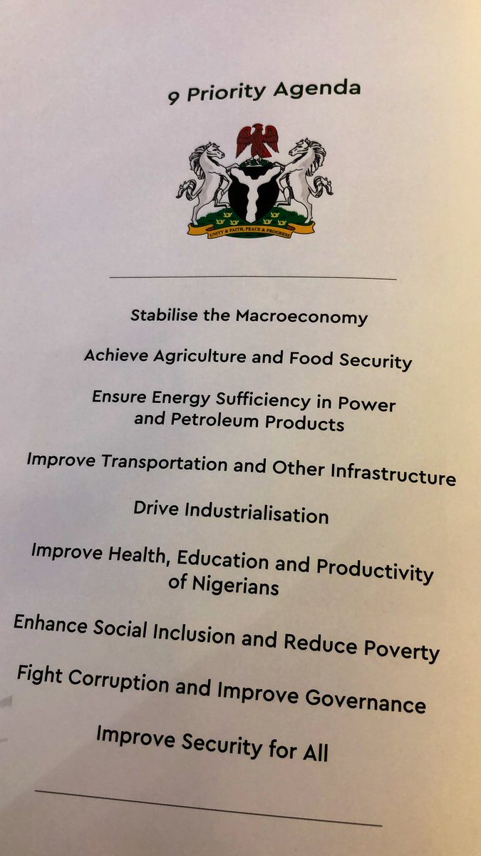 The 9 Priority Areas for the @MBuhari Second Term: Stabilize Macroeconomy Achieve Agric & Food Security Ensure Energy Sufficiency Improve Infrastructure Drive Industrialization Improve Health, Education & Productivity Enhance Social Inclusion Fight Corruption Improve Security