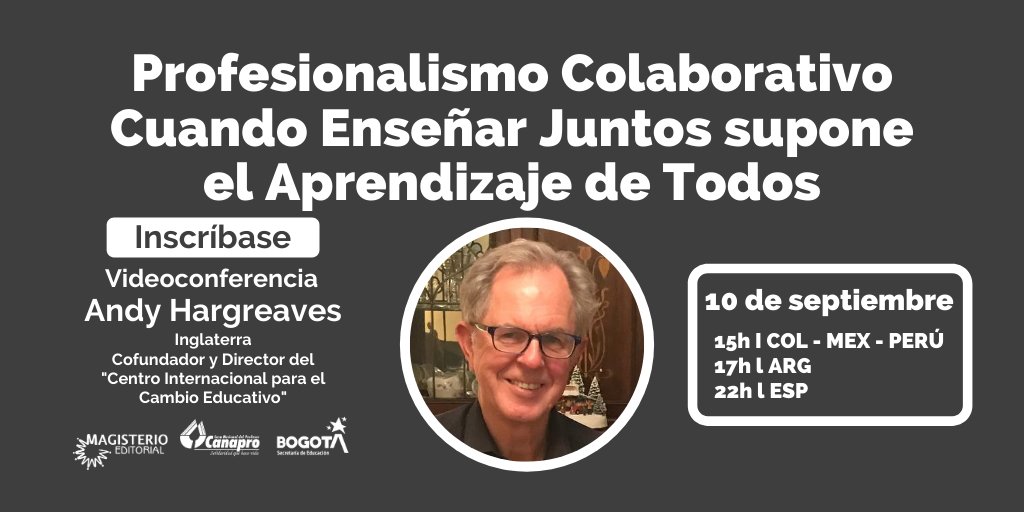 Inscríbete en la videoconferencia: "Profesionalismo colaborativo. Cuando enseñar juntos supone el aprendizaje de todos", con <a href="/hargreavesbc/">Andy Hargreaves</a>, profesor en
<a href="/BostonCollege/">Boston College</a> y <a href="/UOttawa/">Université d'Ottawa | University of Ottawa</a>, cofundador y director de <a href="/arceducation1/">ArcEducation</a>
👉  magisterio.com.co/evento/profesi…