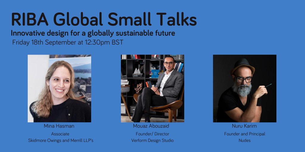 RIBAWestMids's tweet photo. Join our next #globalsmalltalks to hear from guest speakers Nuru Karim, NUDES, Mumbai and @mouazz, Verform, Dubai discuss inspirational and innovative design for a globally sustainable future, hosted by Mina Hasman on 18 September 2020: https://t.co/38VPjhx1Ek https://t.co/xEhvXbaXWx