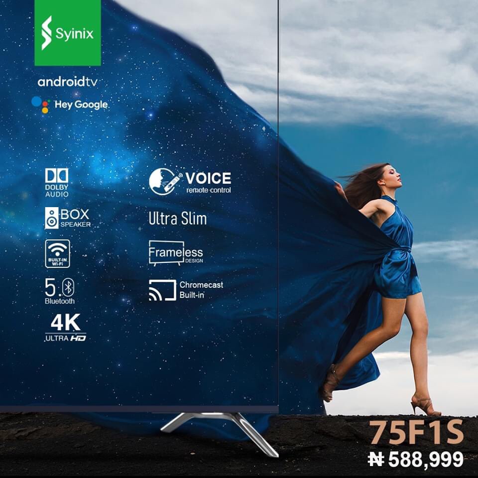 Syinix Top-notch Brand-new 75" 4K UHD Android TV is available now. ₦588,999 on sale.Please click here to place order 👉 bit.ly/2YUZlVK

☑️Free delivery within Lagos / Abuja / Ibadan / PHC / Kano
☑️Warehouse pick up (Optional)
☑️Pay online / Pay on delivery (Optional)