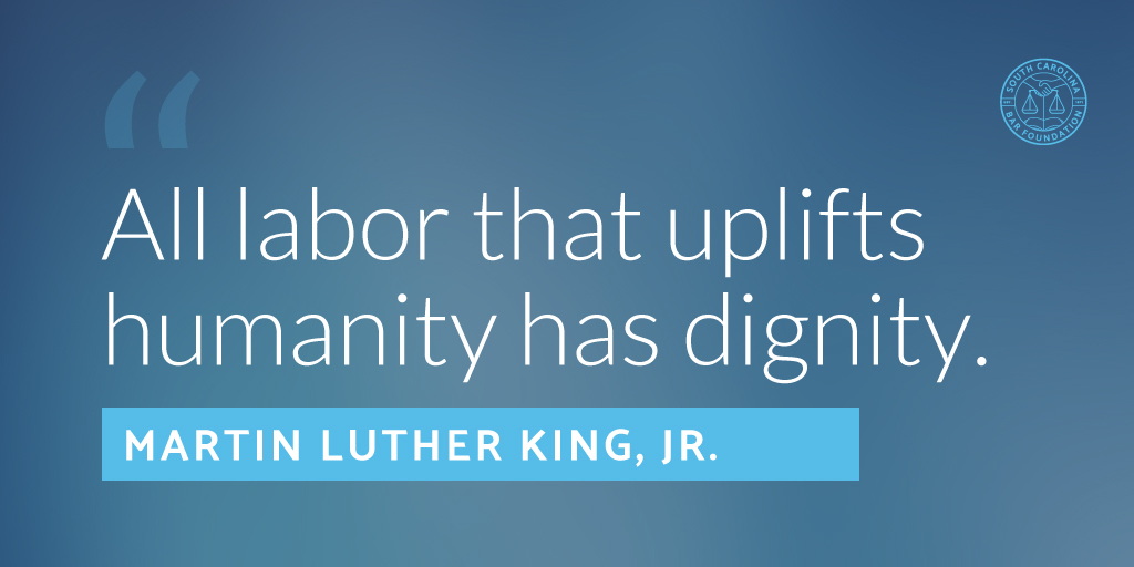 SCBarFoundation's tweet photo. Happy #LaborDay2020! #scbarfoundation #MotivationalMonday #martinlutherking https://t.co/yHomr9XXut