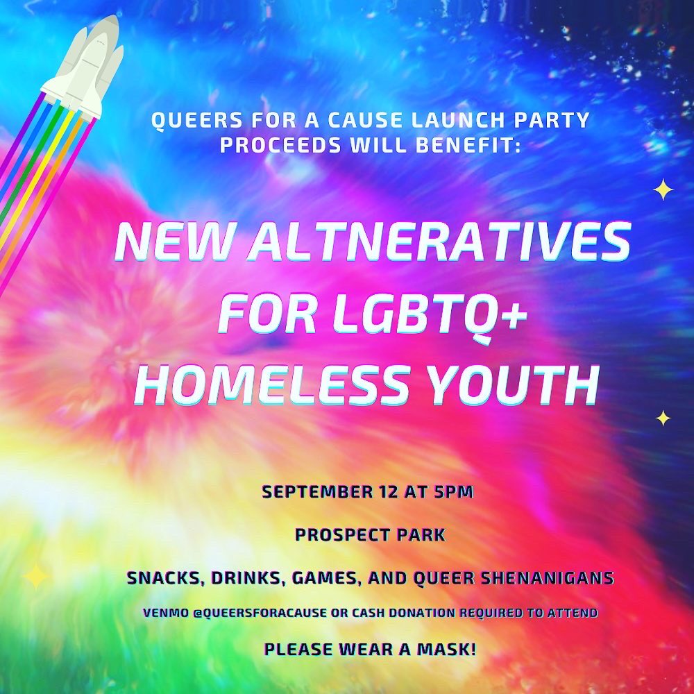 queersforacause's tweet photo. We are excited to announce that proceeds from our 9/12 launch party will go @NewAlternatives! New Alternatives provides a range of services designed to help LGBTQ+ youth succeed in transitioning to stable adult lives and welcomes all youth as they are with no barriers to entry. https://t.co/3tE7lWV0CO