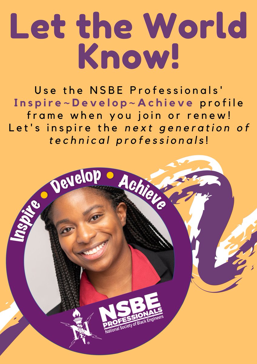 When you join or renew your membership, let the world know! Search for this year's Membership Campaign Profile Frame using the key words: Inspire, Develop, Achieve.

#NSBEProfessionals #ExcellenceInMembership