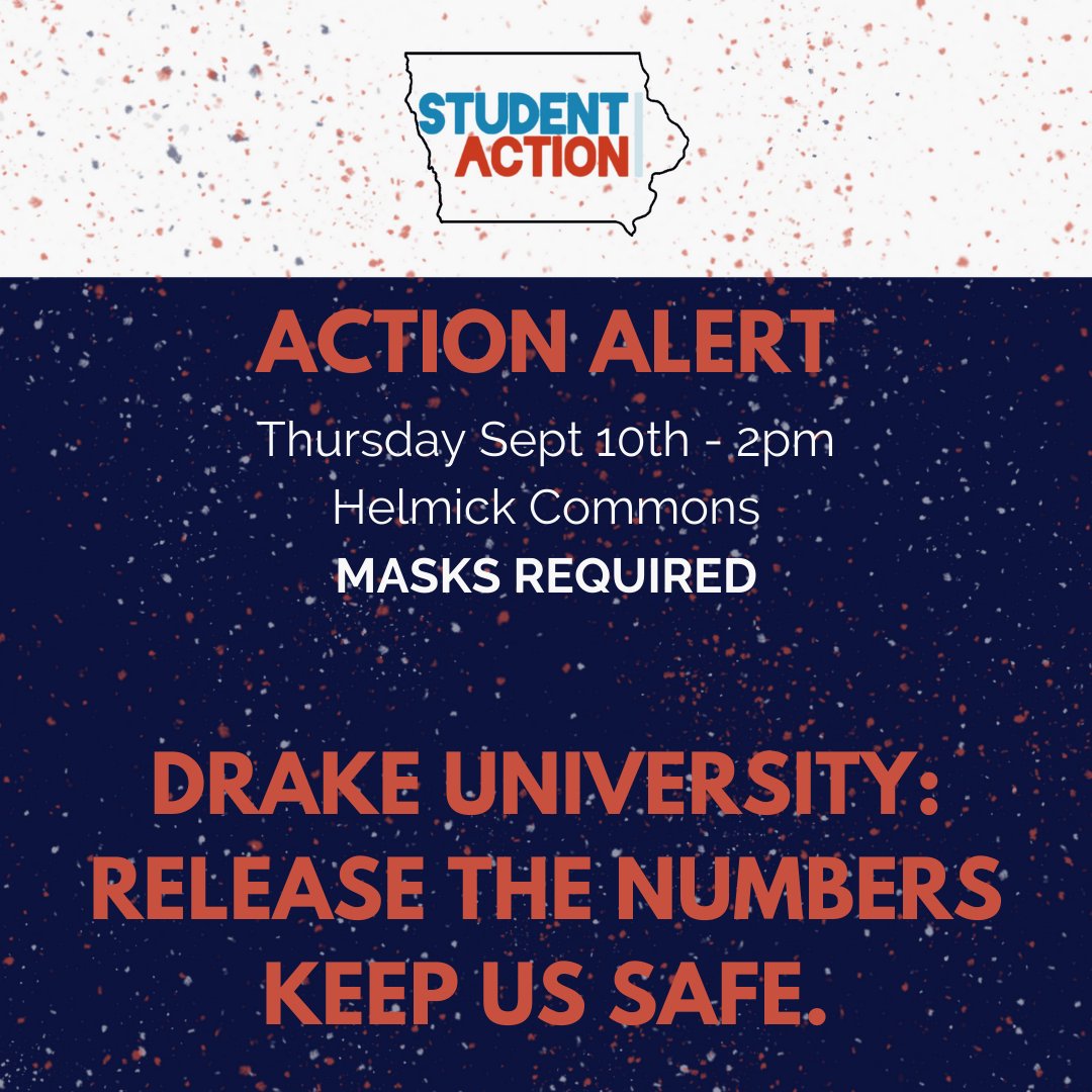 IAStudentAction's tweet photo. 🔥DRAKE STUDENTS!🔥

THURSDAY - 2pm - HELMICK COMMONS

Drake must release COVID data and close campus to save the lives of students, staff, and the larger community. 

MASKS REQUIRED. SOCIAL DISTANCING REQUIRED. 

RSVP NOW: https://t.co/KErXmLDJ6E https://t.co/7Gs5PuuAG9