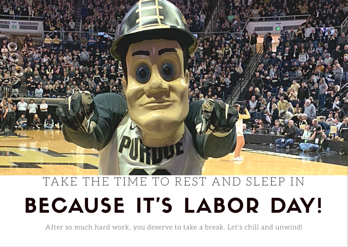 Purdue Pete (@purduepete) on Twitter photo Happy Labor Day! #BoilerUp #purdue #purdueuniversity #labordayweekend #laborday <a href="/LifeAtPurdue/">Purdue University</a> <a href="/PurdueSports/">Purdue Athletics</a> Happy Labor Day! #BoilerUp #purdue #purdueuniversity #labordayweekend #laborday <a href="/LifeAtPurdue/">Purdue University</a> <a href="/PurdueSports/">Purdue Athletics</a>