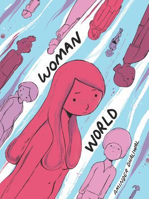 "Woman World" by  @aminder_d had me laughing loudly in the library and I am one of those people committed to staying quiet in a library. If you saw the webcomic (or not) its worth checking out the book!