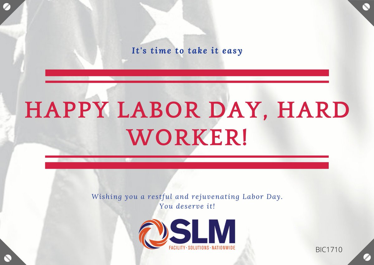 SLMFacilities's tweet photo. Enjoy the fruits of your labors on Labor Day. It is a time for rest and introspection. It is a time to appreciate the opportunities we have been given. Happy Labor Day from all of us here an SLM Facility Solutions Nationwide! https://t.co/03jaO3xQup