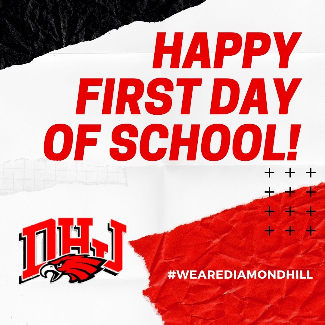 Happy First Day of School, DHJ Eagles!  We are going to have a great year! 

#WeAreDiamondHill
#FirstDayofSchool