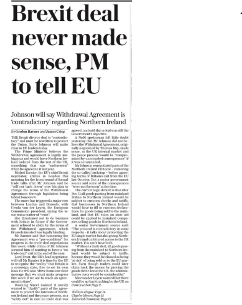 Boris Johnson believes the Withdrawal Agreement he entered into "never made sense" and "would leave Northern Ireland isolated from the rest of the UK." But what did he say at the time - following, a few of many examples?