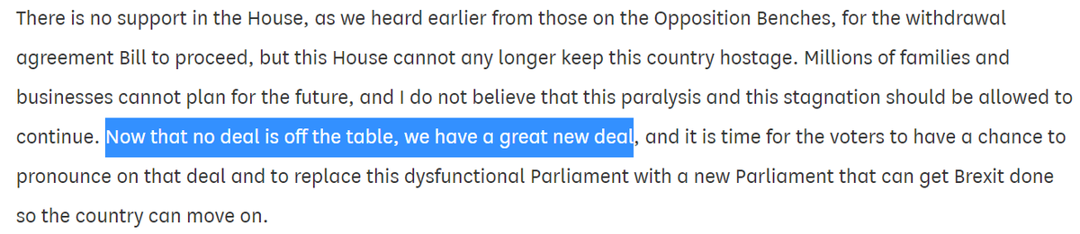 29 October 2019:: "Now that no deal is off the table, we have a great new deal." ( https://bit.ly/2NofCMi ).