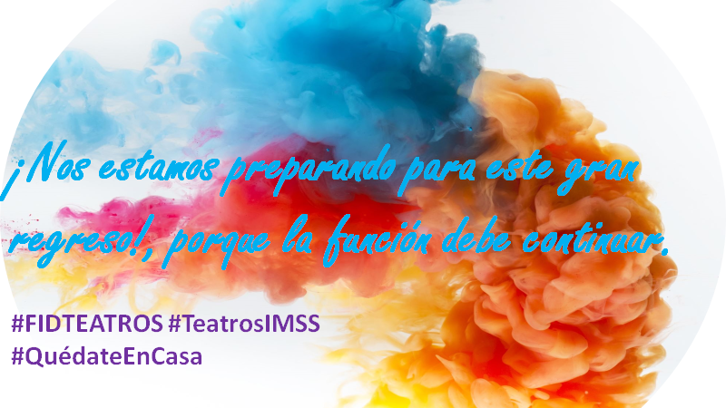Fidteatros's tweet photo. #TeatroSeguro #StreamingFID #LlamaYa ☎️(55) 6550 5000 https://t.co/uNZewqHcvr