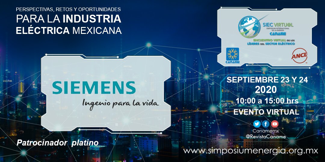 canamemx's tweet photo. Se suma @Siemens_Mexico como patrocinador platino al #SIECvirtual, espacio de discusión, análisis y reflexión sobre las tendencias y escenarios del futuro de la #energía
Evento sin costo
▶️ Regístrate: https://t.co/WsD8ayo9ko
#EnergíaEléctrica #MakingRealWhatMatters #simposium https://t.co/2PFjvFZ8e8
