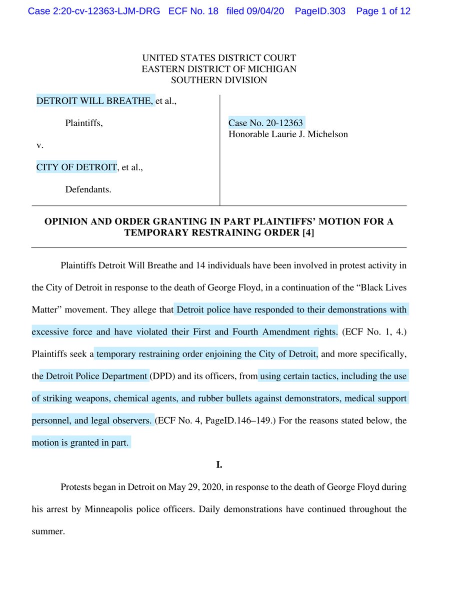 Late on 9/4/20 the Plaintiff’s TRO granted in partAs alleged:“.. police have responded to peaceful demonstrations with beatings, tear gas, pepper spray, rubber bullets, sound cannons, flash grenades, chokeholds, and mass arrests without probable cause” https://ecf.mied.uscourts.gov/doc1/097111526818