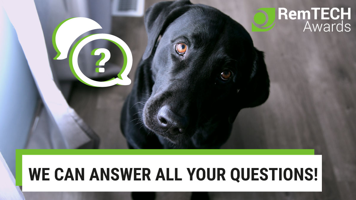 Do you have any questions about the #RemTECHAwards? It's possible someone has already asked your question! Click here to check out our FAQ or even contact us with your very own question. remtech.org/faq/