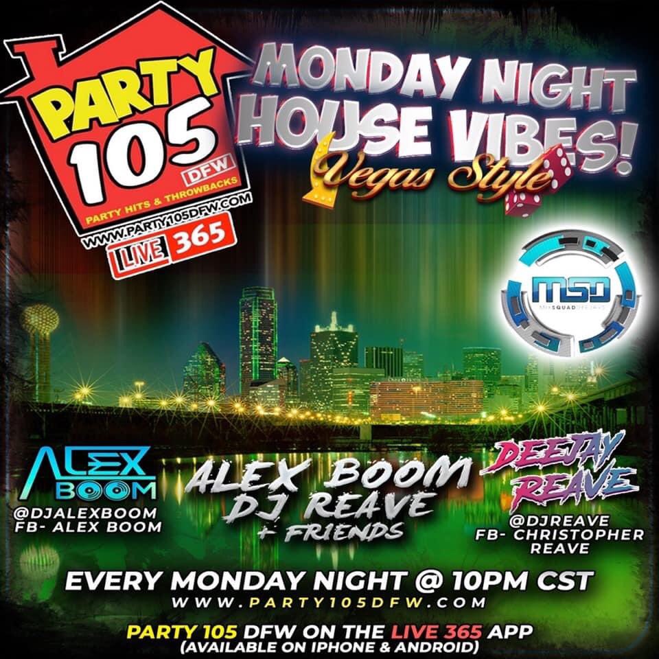 TonyThrowNDown's tweet photo. #MondayNightHouseVibes! VEGAS style streaming worldwide https://t.co/zPuyR9x1tF 
Live365 app search for Party 105 DFW #mixsquaddeejay Dj Alex Boom x DJ Reave &amp; Friends! 10pm CST https://t.co/IplQXPrBVi