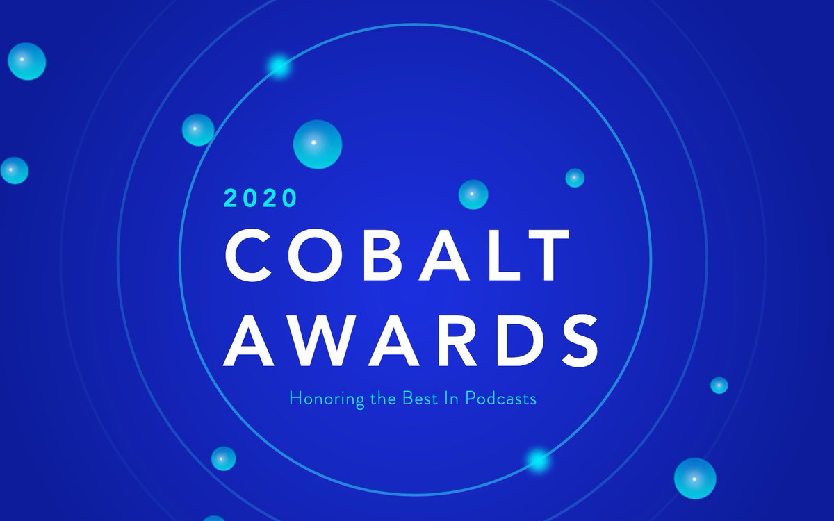 Announcing the COBALT AWARDS, honoring the best in podcasts, across 40 categories.

Enter now for a $15 earlybird discount at CobaltAwards.com