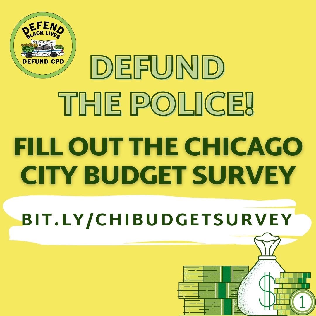 BlkAbolitionChi's tweet photo. 40% of the city budget goes to CPD while Black &amp; poor communities get told year after year there is no money to fund necessities like housing, healthcare, &amp; education. Take 5 min &amp; fill out this survey to tell the city that we want to defund CPD &amp; refund communities! #defundcpd https://t.co/PajbsLrkbl