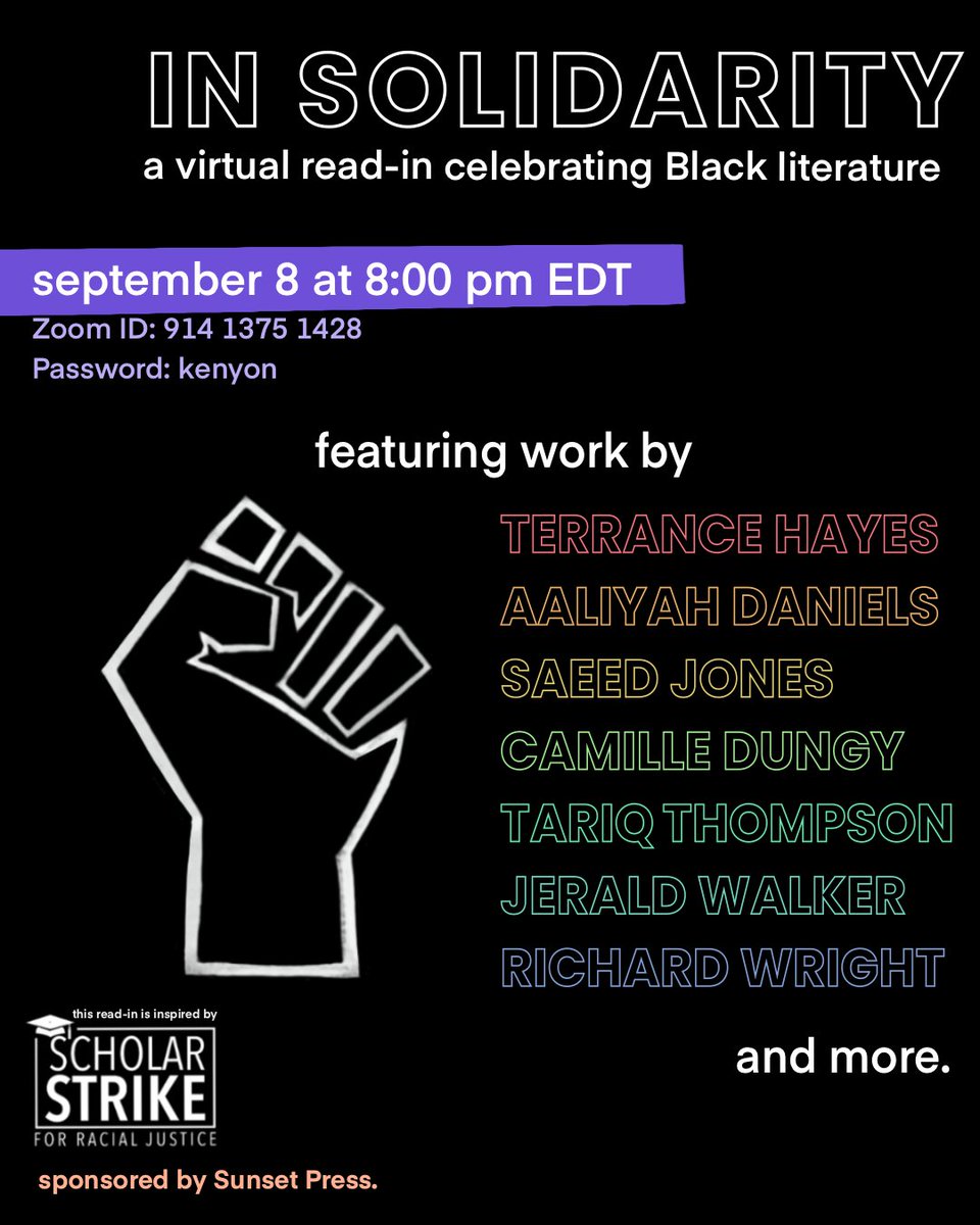 sunsetpress's tweet image. Inspired by #ScholarStrike, Sunset Press presents a virtual read-in celebrating Black literature open to the public tomorrow @ 8 PM EST. Join @KenyonCollege faculty, alumni, and students as they read pieces by notable and emerging Black writers. No registration required!