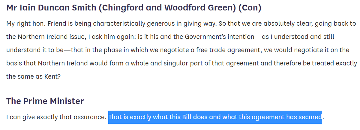 22 October 2019: asked by Iain Duncan Smith whether NI would be treated the same as Kent Johnson assures him: "That is exactly what this Bill does and what this agreement has secured" ( https://bit.ly/36mg9Hn ).