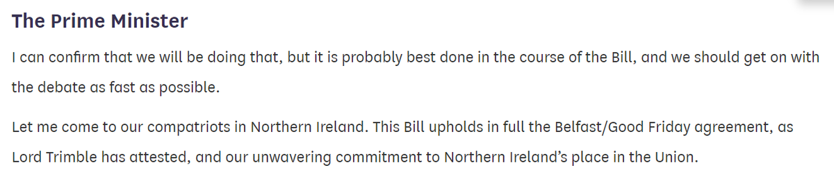 22 October 2019: "This Bill upholds in full the Belfast/Good Friday agreement, as Lord Trimble has attested, and our unwavering commitment to Northern Ireland’s place in the Union" ( https://bit.ly/3jYwzvQ ).