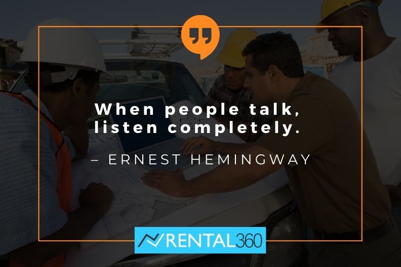 Rental_360's tweet image. Never underestimate the power of listening. #Rental360 #ErnestHemingway #nexvue