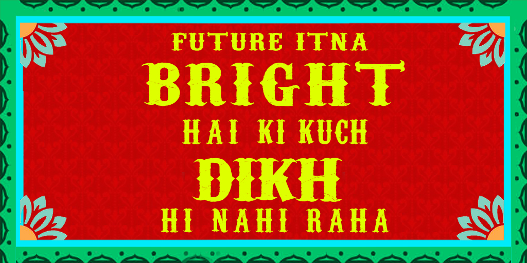 FunjabiJunction's tweet photo. Future itna bright hai ki kuch dikh hi nahi raha 
.
.
.
.
#hinglish #desiswag #mood #followforfollow #funny #quotes #fun #lol #bestoftheday  #tuesdaymorning #Tuesdayvibes #tuesdaymood #tuesdayfun #Tuesdaytreat #tuesdayfeels https://t.co/FMxK0w2625