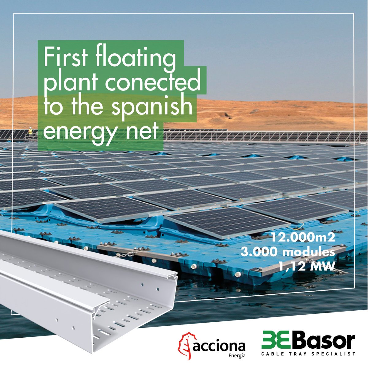 BasorElectric's tweet photo. From #Basor we love to participate in this type of #GREEN projects of @acciona. We are proud that the first floating photovoltaic plant connected to the electrical net in #Spain 🇪🇸 has been installed with our #Basorplast #BPE plastic cable trays.
#BeGreen! 💚 https://t.co/DTgb0zmKPr