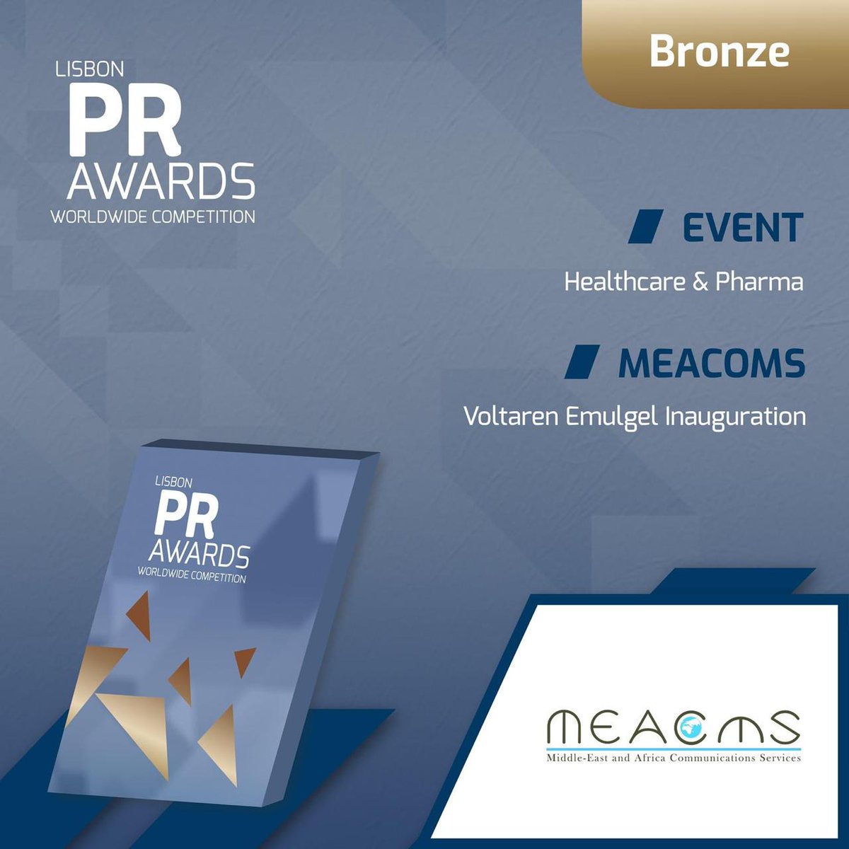 MEAComS Wins Two Bronze Awards in the Lisbon PR Competition 2019-2020. The awards are in recognition of MEAComS’ outstanding PR efforts in organizing the ceremony honoring actor Yehya Al-Fakharani and the inauguration of Voltaren Emulgel's production line.
#Meacoms #awards #pr