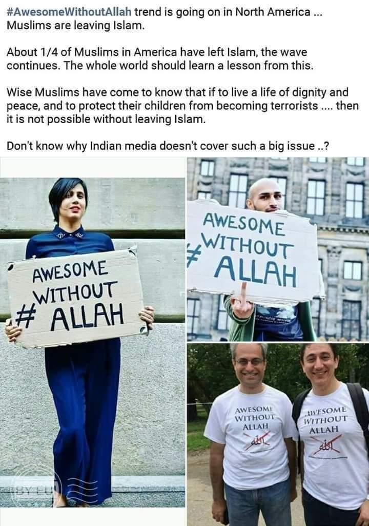 KasturyH's tweet photo. #AwesomeWithoutAllah 
Ppl of North America is going the right way 
Rest West...wake up
As well as our India....stop the radicalism

@ShefVaidya @majorgauravarya @MajorPoonia @rishibagree @majorgdbakshi @dharmvir_9  @OpIndia_com @SwarajyaMag @Swamy39 
@myogiadityanath https://t.co/9T0hAFddQK