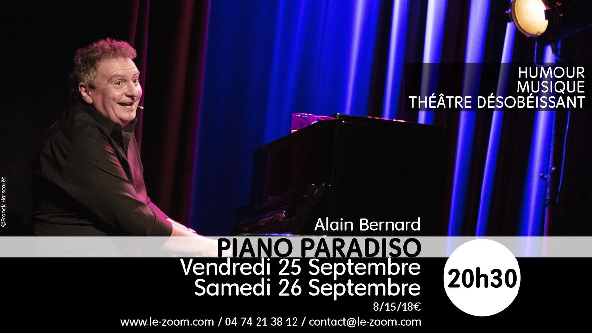 C'est LE spectacle de la rentrée au Zoom.
Humour, autodérision, émotion, musique... On aime <a href="/pianoparadiso/">Alain Bernard</a> , on aime Alain Bernard ! 
Informations > le-zoom.com/event/piano-pa…
Réservation - très fortement conseillée > le-zoom.com/billetterie/
#bourgenbresse